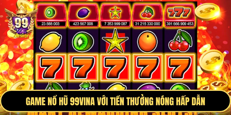 Hình ảnh máy đánh bạc (slot game) với các biểu tượng nổ hũ